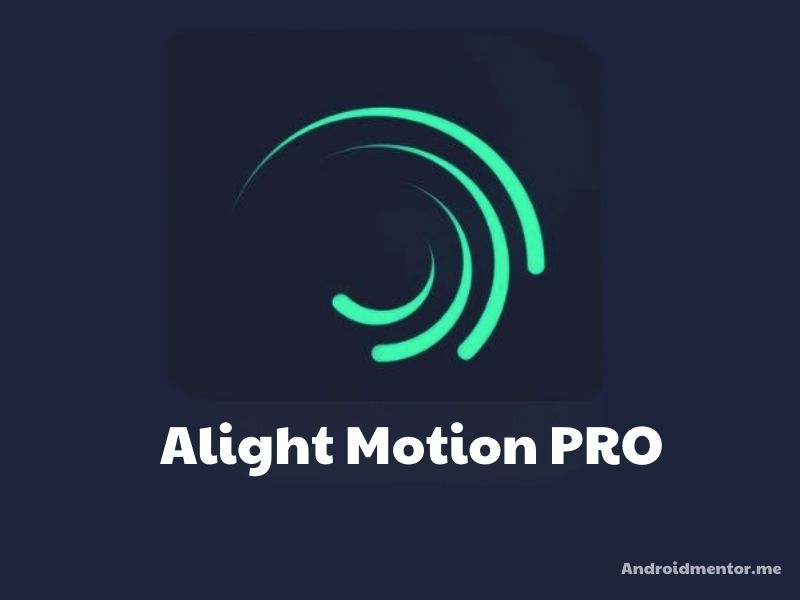 Giới Thiệu ứng dụng Alight Motion Pro 3.9.0 Mod Apk tiếng Việt tại Androidmentor