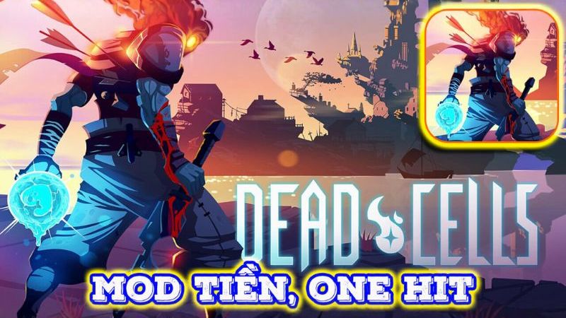 Dead cells mod apk vô hạn cells mở khóa nâng cấp